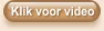 Klik voor video